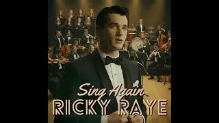 Sing Again &ndash; Ricky Raye | Vintage Swing & Crooner Vibes