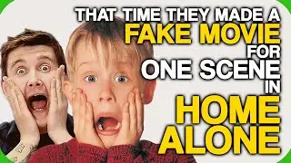 That Time They Made a Fake Movie For One Scene Of Home Alone (Home Sweet Home Alone Is Awful)