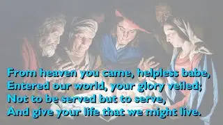 From Heaven You Came (Servant King - 4vv+refrain) [with lyrics for congregations]
