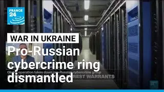 Europol-coordinated global operation takes down pro-Russian cybercrime network &bull; FRANCE 24 English