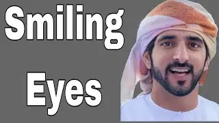 Smiling Eyes || Sheikh Hamdan || Fazza || Prince Of Dubai || Royal Family || Arab Royalty
