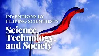 Наука, технология и общество 4 &mdash; Изобретения филиппинских ученых