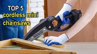 Best cordless mini chainsaws in [2025 ] - Top 5 TBest cordless mini chainsaws