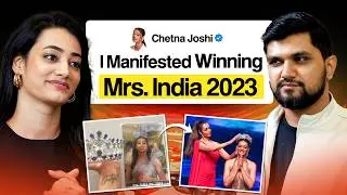 How I Manifested Winning Mrs. India 2023 | Chetna Joshi On Yoga, Meditation, Law Of Attraction!