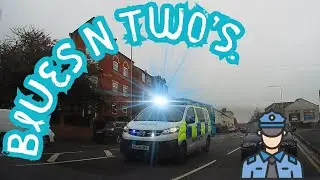 Dashcam Driving & Observations: Episode 10. Blues And Two's And Other Observations On The Road.