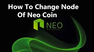 How To Change Node Of Neo Coin | Node Of Neo Coin | Blockchain Node |