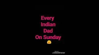 Every Indian Dad On Sunday | Vansh Sharma |