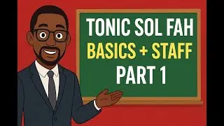 Tonic Sol Fah Basics + Staff - Part 1