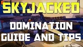 BLACK OPS 3 SKYJACKED DOMINATION GUIDE AND TIPS- BLACK OPS 3 GAMEPLAY