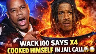 🧨[EXPLOSIVE] Wack 100 REACTS To X4 COOKING Himself In JAIL CALL&mdash;You Can&rsquo;t Tamper With A Witness‼️😳👀