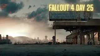 Fallout 4  StoryWealth  Raider Freaks and Raider Psychopaths/ Saints and Sinners /  Day 25 4K HDR