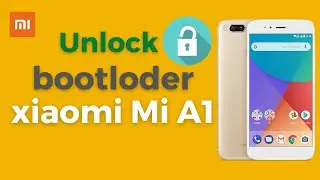 Unlock Bootloder Xiaomi Mi A1 | Mi A1 Unlock Bootloder