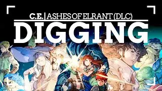 CHAINED ECHOES - ASHES OF ELRANT (DLC) | DIGGING MiniGame Overview 🎮💪