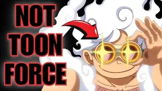 Luffy Does NOT Have Toon Force, Here’s Why