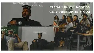 VLOG: KANSAS CITY MISSION 
