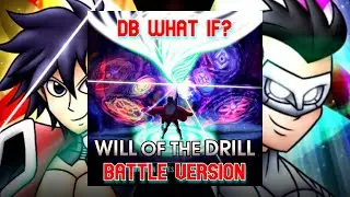 DB What If? - Will of the Drill Battle Version (Simon the Digger Vs Kyle Rayner)