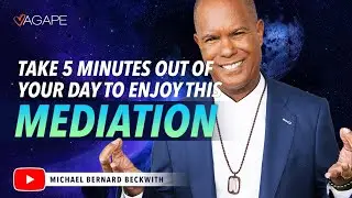 5-Minute Meditation with Michael B. Beckwith