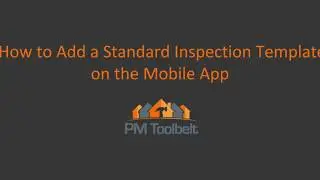 How to Add a Standard Inspection Template on the Mobile App