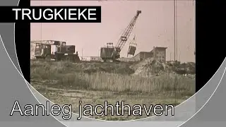 Trugkieke - Teeuw van Beveren / aanleg jachthaven Vlissingen