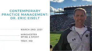 Contemporary Practice Management: Dr. Eric Eiselt