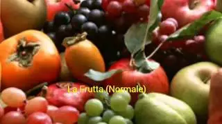 La Frutta (i tipi normali)