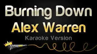Alex Warren - Burning Down (Karaoke Version)