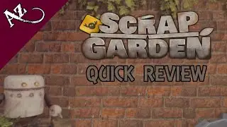 Scrap Garden - Quick Game Review