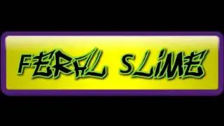 Feral Slime - 