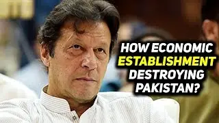 Understanding Pakistan&rsquo;s Economic Crisis - How Economic Establishment Destroying Pakistan?