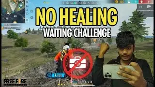 NO HEALING WAITING CHALLENGE KYA BOOYAH HO PAYE GA🙀🔥