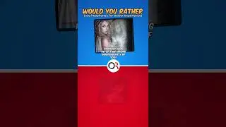 #wouldyourather