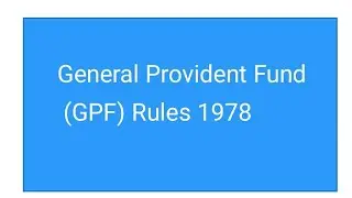 Punjab General Provident Fund (GPF)Rules 1978