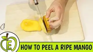 How To Peel A Ripe Mango