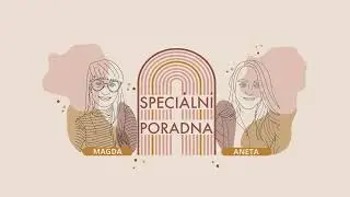 16. JAKÉ JSOU DNEŠNÍ DĚTI? - 2.díl