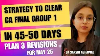 50 days strategy for CA final May 25 Group 1✅️3 Revisions✅️#strategy#may25#cafinal#group1