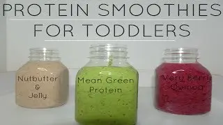 PROTEIN SHAKES FOR TODDLERS ! | COLLAB FT. MAXINE'S CORNER & CLUELESS MAMA D !
