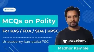 MCQs on Polity for KAS/ FDA/ PSI/ PDO Exam (English Medium) | KPSC | Madhur Kamble | Unacademy Karna