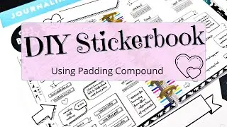How I Combine 4 Sticker books Into One! | DIY Sticker book | Padding Compound
