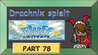 Flyff Universe Part 78 - So weite Strecken (4 Quests) und von A nach B (4 Quests) - Let&acute;s Play