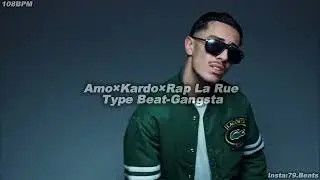 (Free)Amo×Kardo×Rap La Rue Type Beat-Gangsta