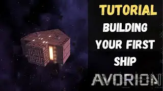Avorion &mdash; Учебное пособие &mdash; Создание вашего первого корабля
