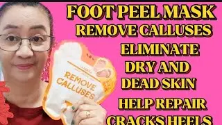 HONEST REVIEW FOOT PEEL MASK. TANGGAL ANG MAKAPAL NA KALYO AT TUYONG BALAT .HELP REPAIR CRACK HEELS 