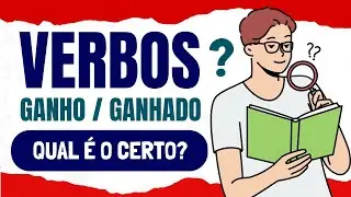 🔥CHEGO ou CHEGADO? GANHO ou GANHADO? VERBOS ABUNDANTES | Tudo Sobre VERBOS Regulares e Irregulares!