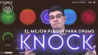 Como lograr DRUMS POTENTES | KNOCK plugin review