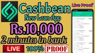 cashbean Instant Personal Loan Get Upto ₹10,000 | No Bank Statement No Salary Slip Live Proof In 🏦
