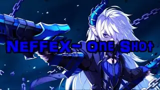 Nightcore - One Shot (NEFFEX)