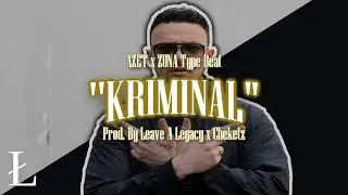 (FREE) ZUNA x AZET Type Beat 2018 💣 KRIMINAL 💣 CHEKETZ x Leave A Legacy