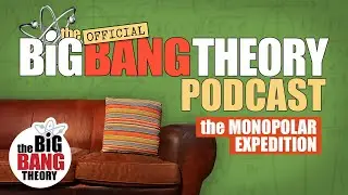 &lsquo;The Monopolar Expedition&rsquo; with David Saltzberg | The Official BBT Podcast