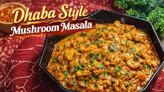 Dhaba Style Mushroom Masala 😍 | Hotel Jaisa Taste