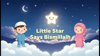 A Little Star Says Bismillah ✨